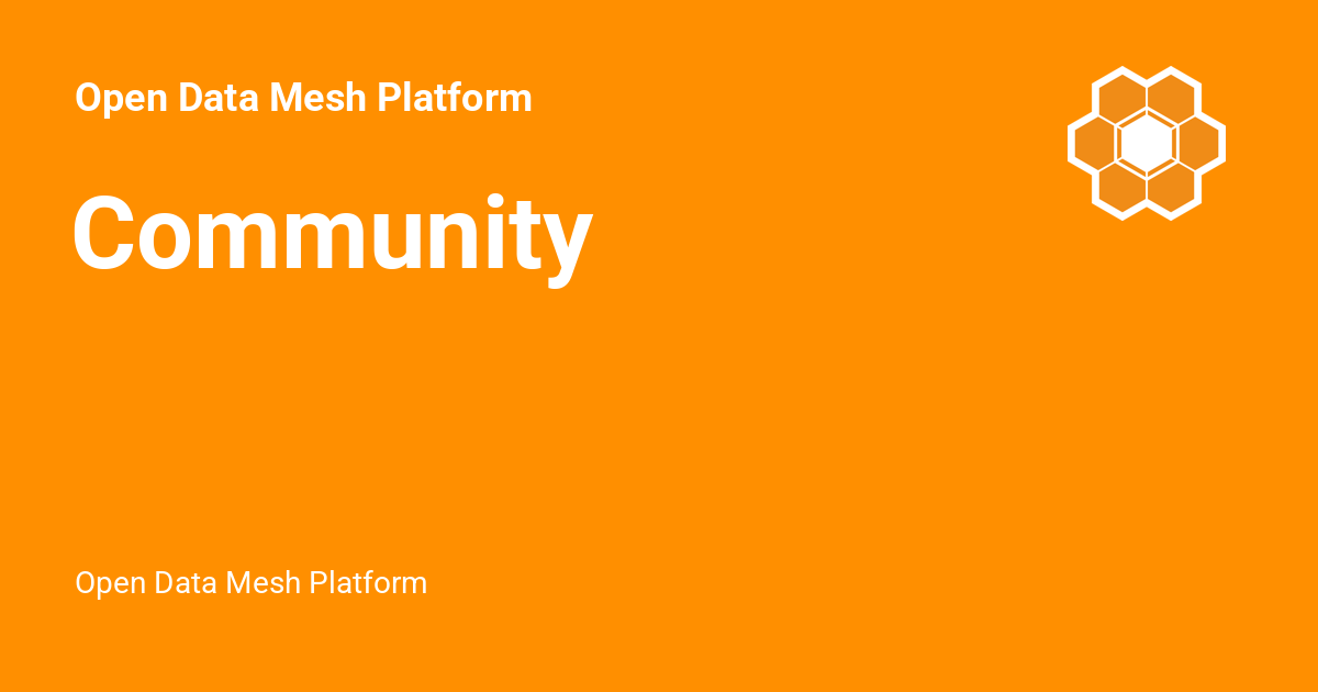 Community - Open Data Mesh Platform