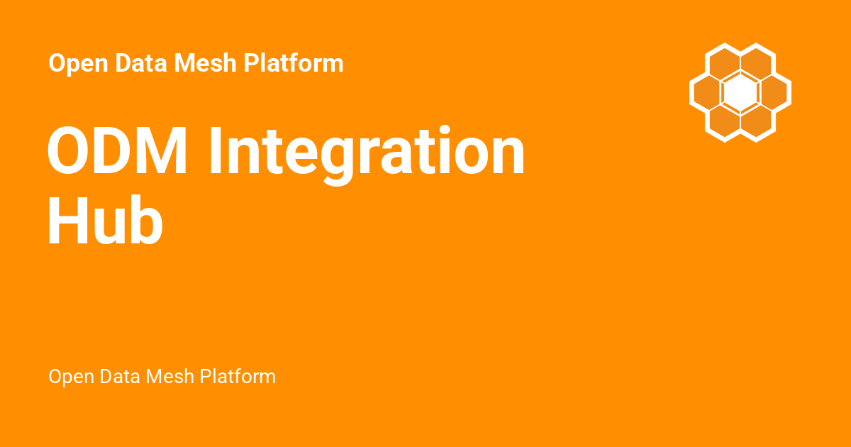 ODM Integration Hub - Open Data Mesh Platform